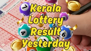 Kerala Lottery Result Yesterday