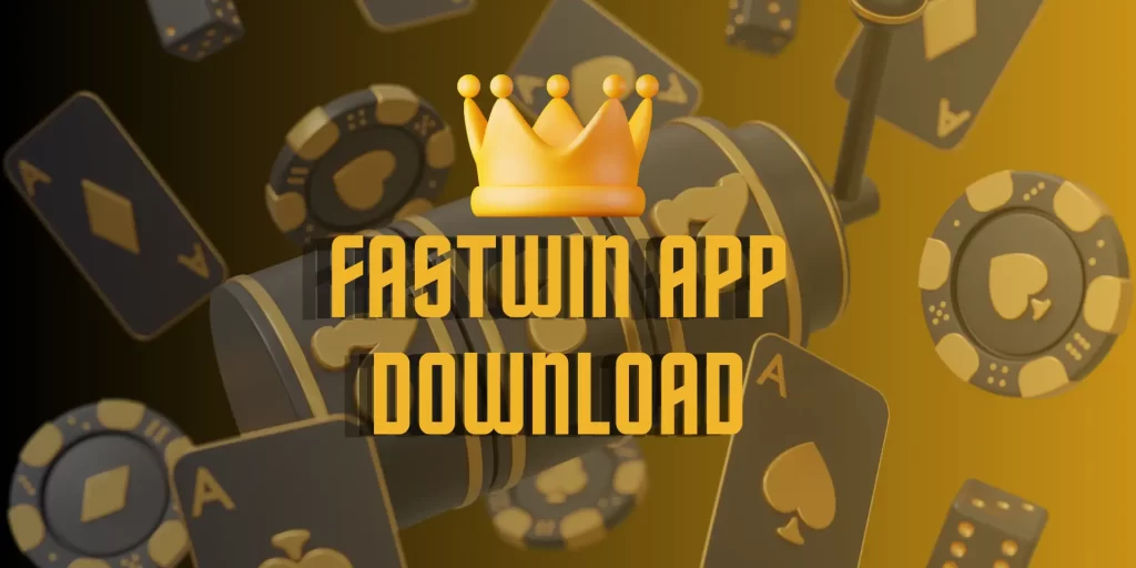 fastwin app download